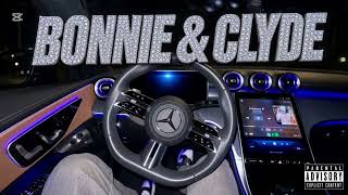 BONNIE & CLYDE  ( ft - DomGold)