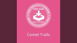 Comet Trails