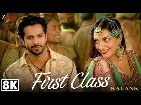 First Class 8K Video | Kalank | Varun Dhawan, Alia Bhatt, Kiara A | Arijit Singh | Pritam |Amitabh B