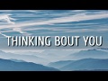 Dustin Lynch - Thinking Bout you (Lyrics)