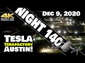Tesla Gigafactory Austin 4K  Night 140 - 12/9/20 - Terafactory Texas - NIGHT SHIFT STILL HAPPENING?