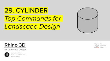 29. CYLINDER | Rhino Commands for Landscape Design