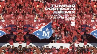 Tumbao Poderoso (Remix) - 574, Teo Grajales, Radio MC, La Murga Del Indigente, Steve Hills