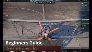 World of Warplanes | Beginners Guide Pt I | New Player's First Day