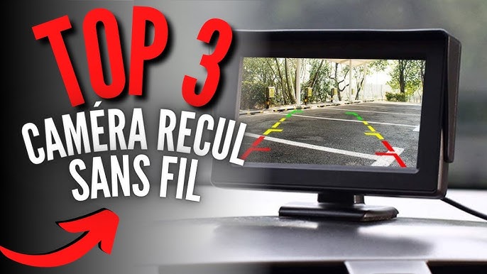 TOP 3 : Meilleure Caméra de Recul Sans Fil 2023 