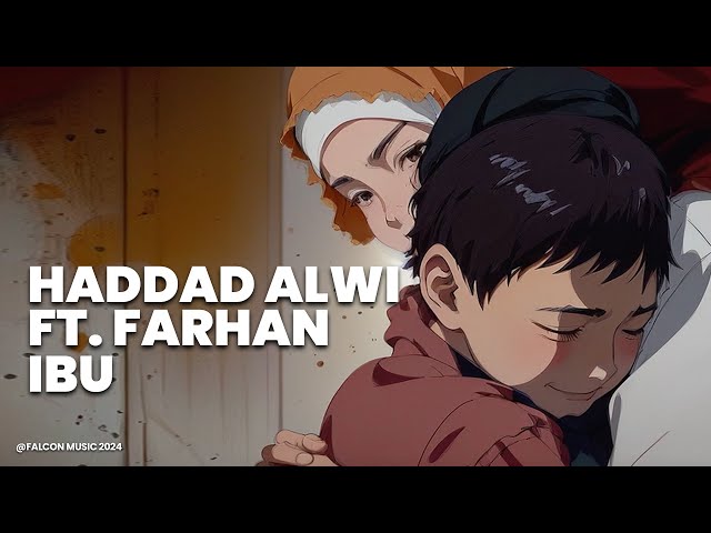 Haddad Alwi ft. Farhan - Ibu (Official Video Lirik ) class=