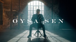 Ramiz - Oysa Sen (Official Video)