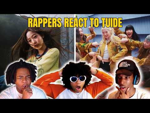 RAPPERS REACT TO TUIDE FOR THE FIRST TIME "SUN KISS" & "Meet my GRLS" (A NEW GIRL GROUP!)
