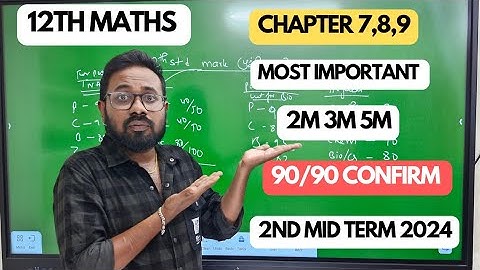 12th Maths | Chapter 7,8,9 | Most important 2m 3m 5m| 2nd mid term 2024