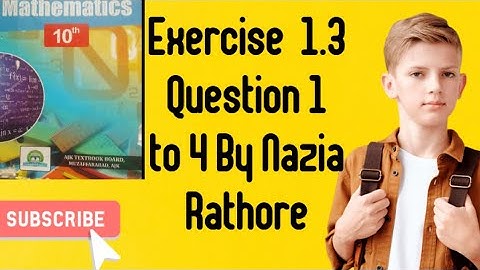 Mathematics  Class 10(AJK) Board  Exercise  1.3 Question 1 to 4