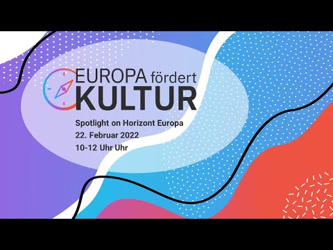 Europa fördert Kultur: Spotlight on Horizont Europa