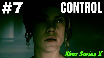 CONTROL [Part 7] Xbox Series X No-Commentary Raw Gameplay Walkthrough Live-Stream