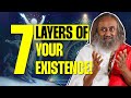 7 layers of your existence  gurudev