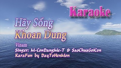 [Karaoke Beat] Hãy Sống Khoan Dung (Karaoke Song Ca Tone Nữ), Vers2