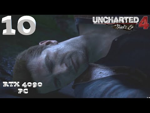 Uncharted 4 A Thief's End Walkthrough Gameplay Part 10 on PC