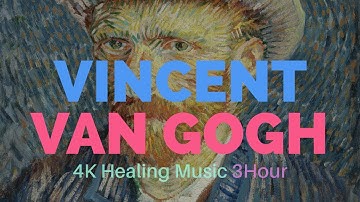Van Gogh • Screensaver TV • Healing Music • 3Hours • 4K UHD