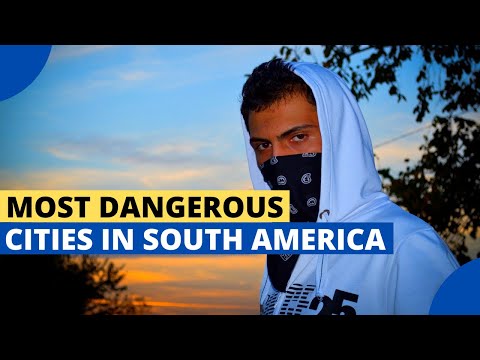 10 Most Dangerous Cities in South America