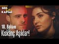 Kıskanç aşıklar! - Sen Çal Kapımı 18. Bölüm