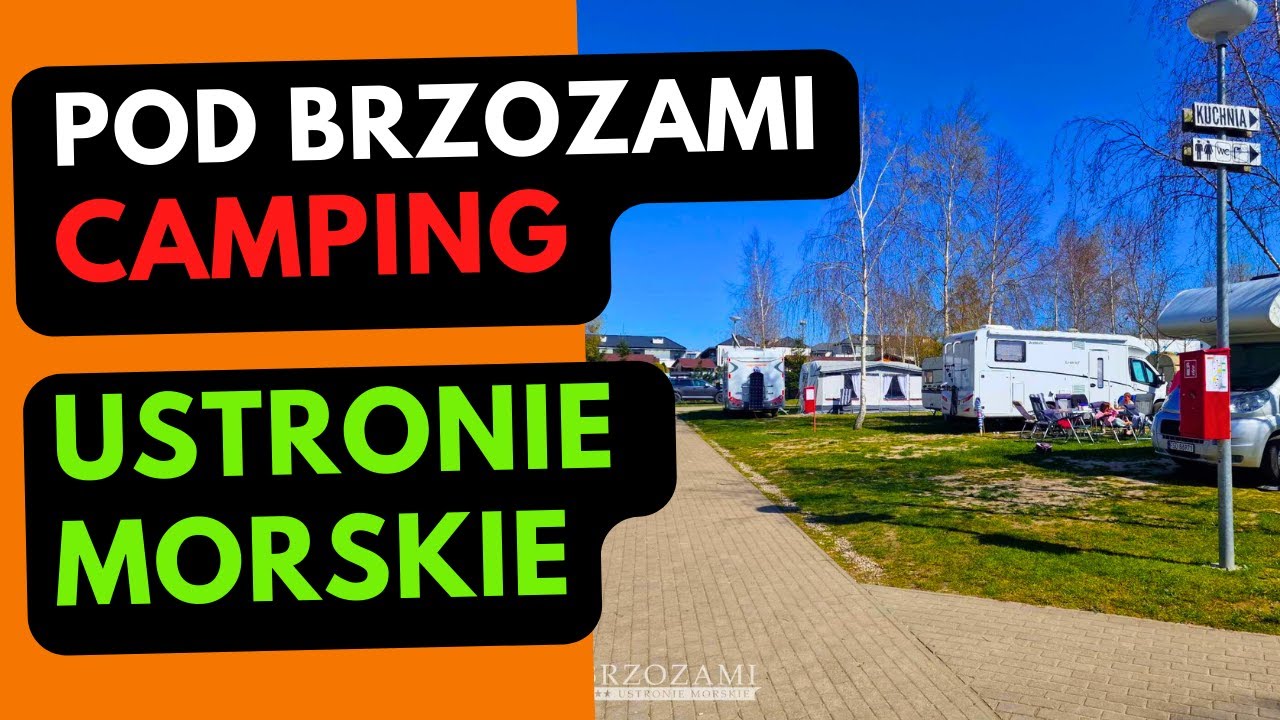 Pole Campingowe Pod Brzozami  kemping Ustronie Morskie