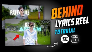 Behind Lyrics Video Editing In Capcut | Behind Lyrics Reels Tutorial | Capcut Tutorial