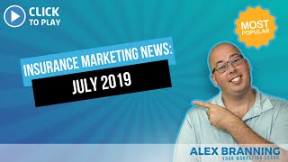 Insurance Marketing Newsletter July 2019