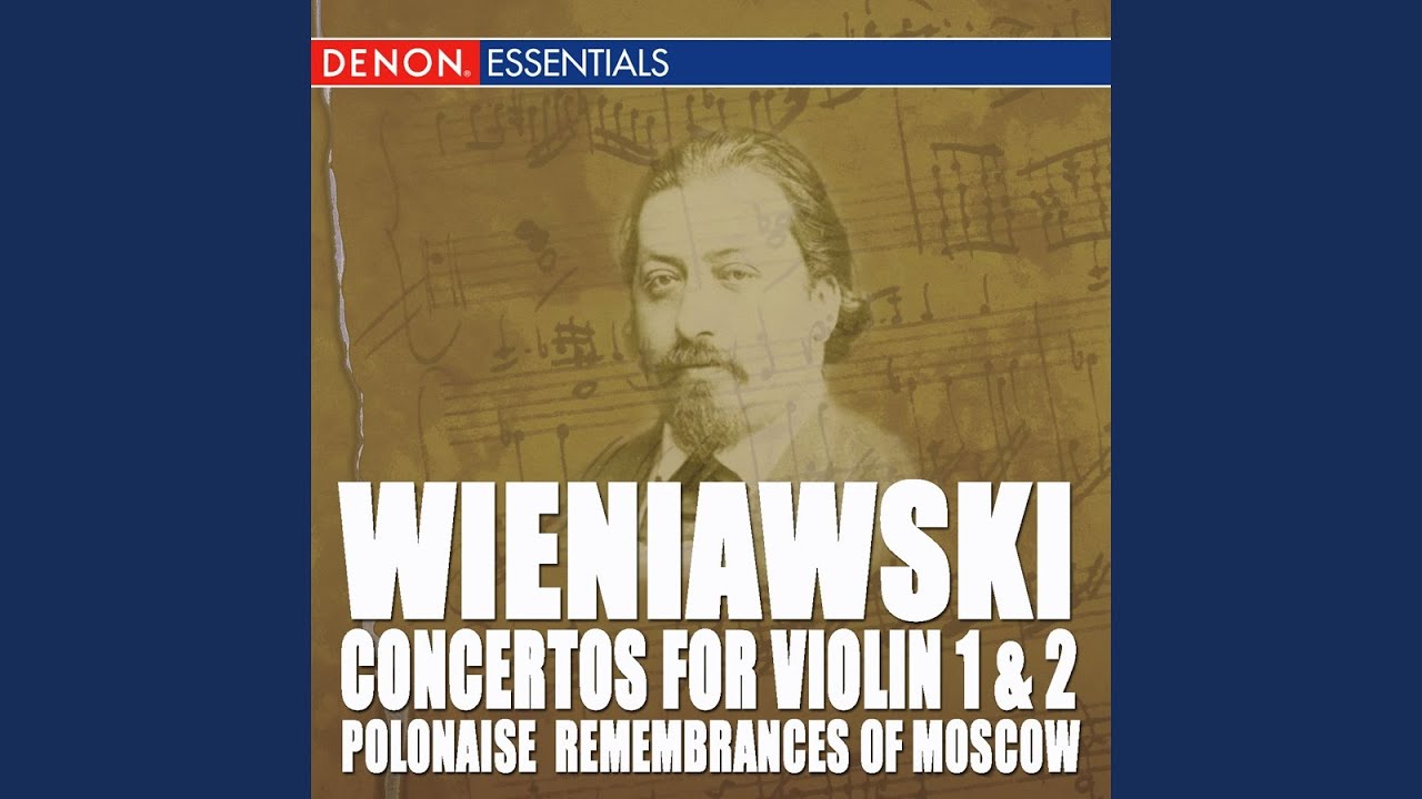 Concerto for Violin and Orchestra No. 2 in D Minor, Op. 22: I. Allegro moderato auf YouTube ansehen Concerto for Violin and Orchestra No. 2 in D Minor, Op. 22: I. Allegro moderato auf YouTube ansehen