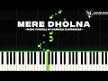 Mere dholna last sargam  bhool bhulaiyaa piano tutorial