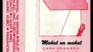 Video thumbnail of "Mahal na mahal by Gary Granada"