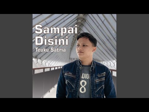 Sampai Disini - Andika Mahesa 'Kangen Band'