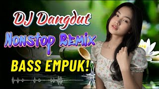 DJ DANGDUT NONSTOP BASS EMPUK 2026 ✨ LUMPUR DAN BERLIAN - Remix Paling Enak Buat Kerja!
