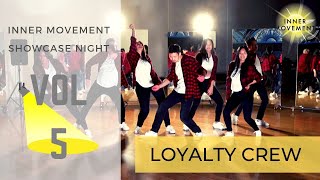 Loyalty Crew I.m Showcase Night Vol.5