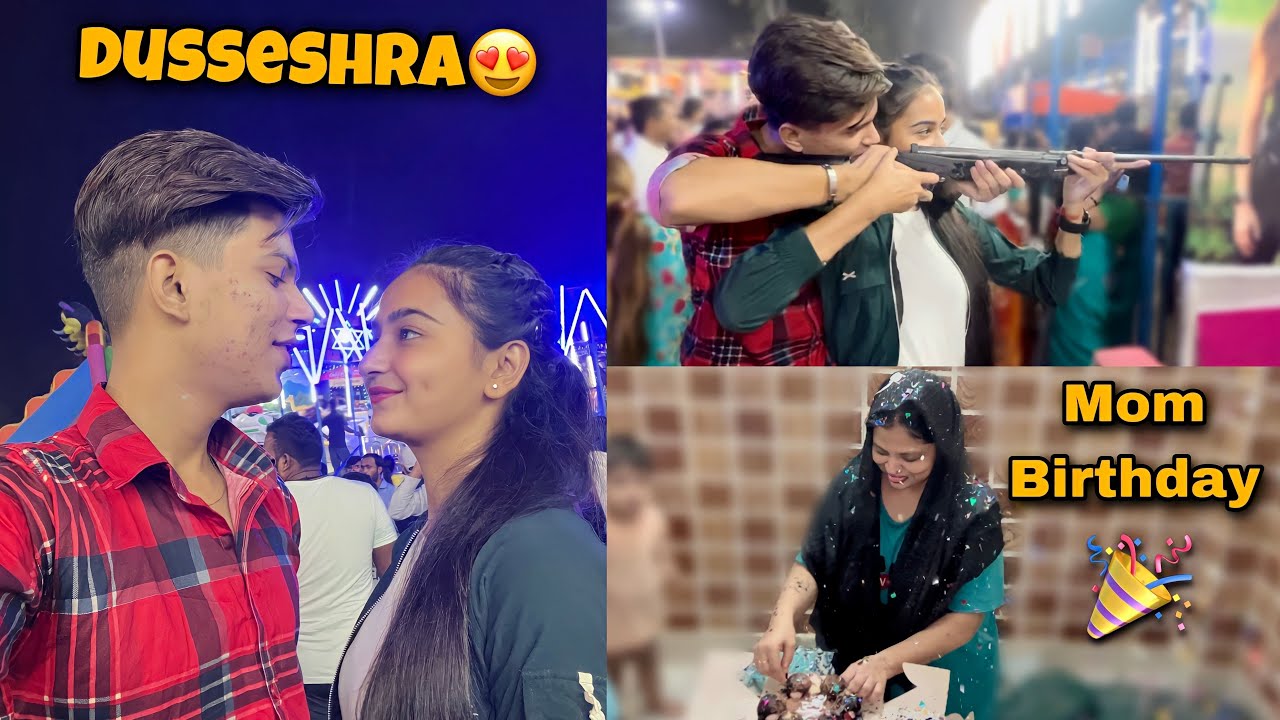 Dusseshra Aur Mom Ka Birthday Sath Me Celebrate Kiya😍