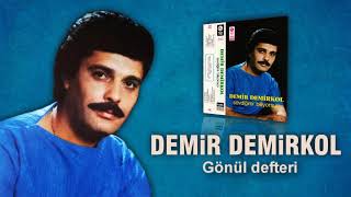 Demir Demirkol - 11 - Gönül Defteri