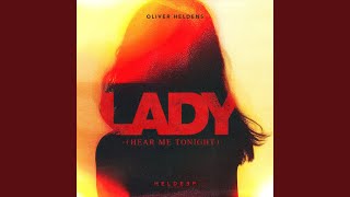 Lady (Hear Me Tonight) - Oliver Heldens