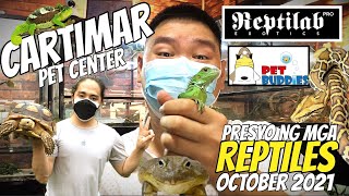 CARTIMAR PET CENTER | PRESYO NG MGA REPTILES, ATBP. | OCTOBER 2021