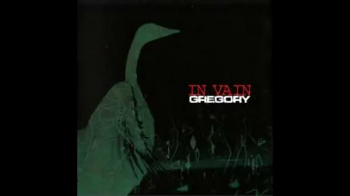 GREGORY - IN VAIN