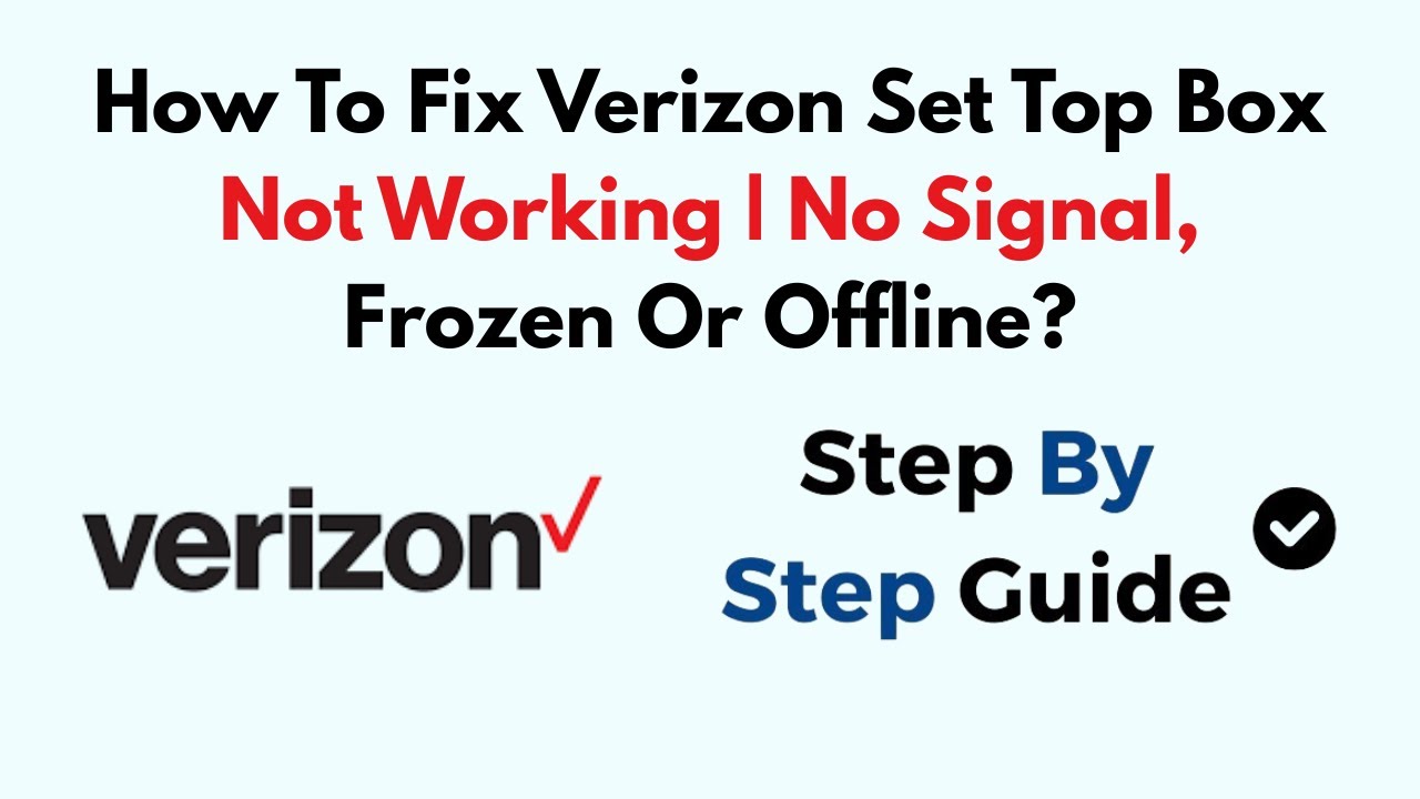 how-to-fix-verizon-set-top-box-not-working-no-signal-frozen-or