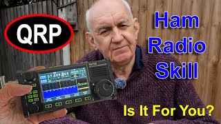 QRP Operation - A Skill Set Worth Learning?