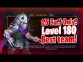 Best Team for Path of the Four Level 180 | 25 Buffs Only | Hero Wars