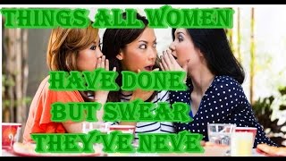 32 Things All Women Have Done But Swear They’ve Never --8 Secrets Busty Girls Want You To Know