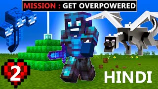 I BECAME OVERPOWERED IN MINECRAFT HARDCORE .