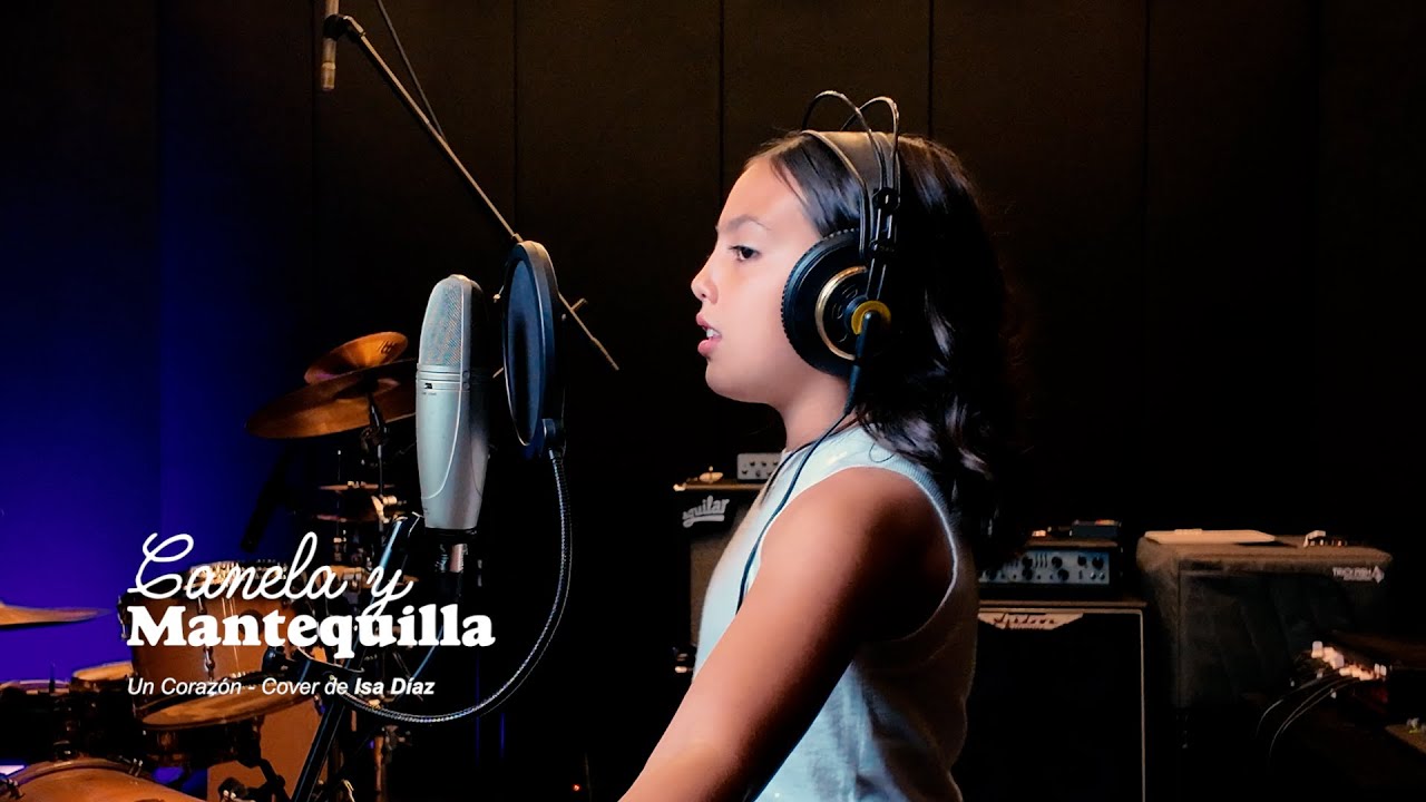 Canela y Mantequilla - Un Corazón - Isa Díaz (cover)