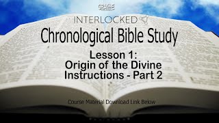 Interlocked - Lesson 1: Origin of the Divine Institutions - Part 2