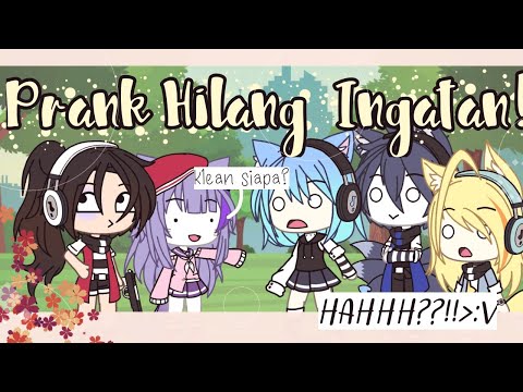 [⑅ Prank Hilang Ingatan! ⑅] Gacha Life Indonesia