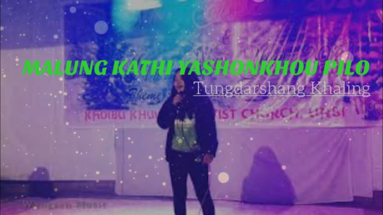 Tundarshang khaling | Malung kathi Yashonkhou Pilo | Uipo (Khoibu) Center Christmas 2020/2021