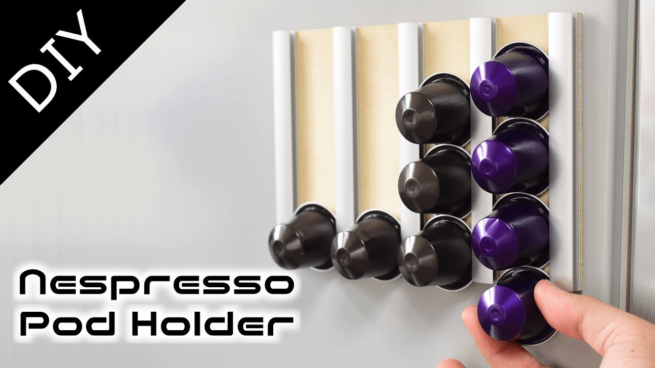 自作ネスプレッソのカプセルホルダー How To Make Nespresso Pod Holder 自作工房 Youtube
