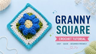 Beautiful Crochet Granny Square Tutorial 💙 Easy Flower Granny Square for Absolute Beginners