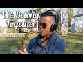 We belong together mariah carey sax cover  joel ferreira sax