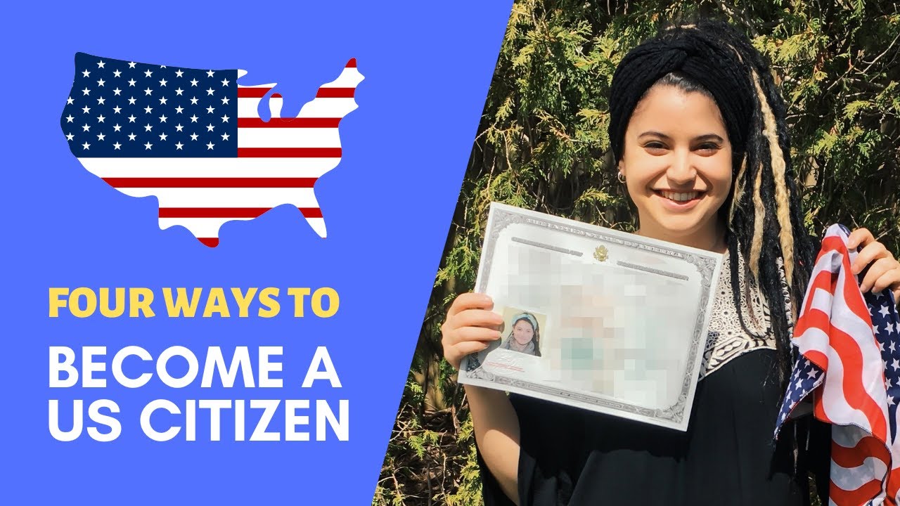 What are the Four Ways to Become a US Citizen - YouTube