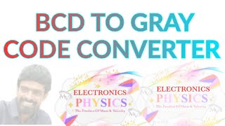 BCD TO GRAY CODE CONVERTER -MV @VilayaMwritings